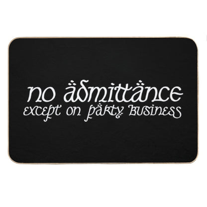 No Admittance Except on Party Business White Bath Mat