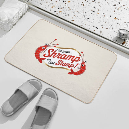 Put Your SHRAMP on That STAMP!  Odorless Bath Mat