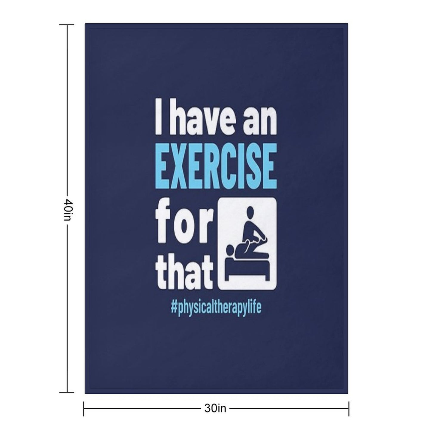Physical Therapy Physio I Have An Exercise for That Throw Blanket