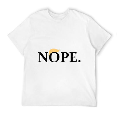 Anti-Trump Nope  Fade-proof Color T-Shirt