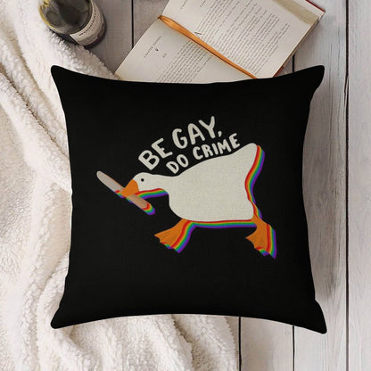 Be Gay Do Crime Goose Linen Throw Pillow Cover