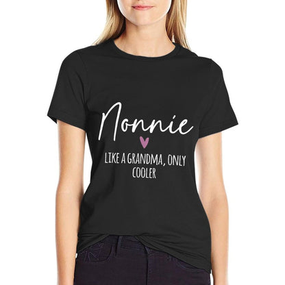 Nonnie Like A Grandma Only Cooler Heart Mother&#39;s Day Nonnie T-Shirt