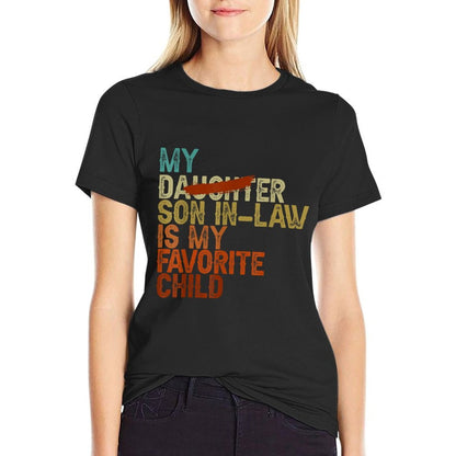 My Son In Law Is My Favorite Child Funny - Replaced Daughter  Lightweight T-Shirt