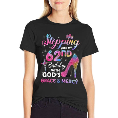 Stepping Into My 62nd Birthday Women 62 Years Old Pumps T-Shirt