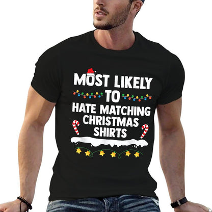 Most Likely To Hate Matching Christmas Xmas Family Group  Polyester Blend T-Shirt