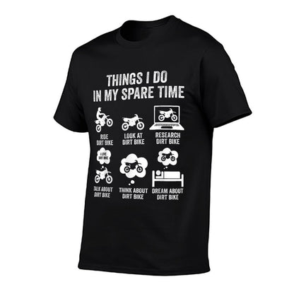 Things I Do In My Spare Time Funny Dirt Bike Motocross Biker T-Shirt