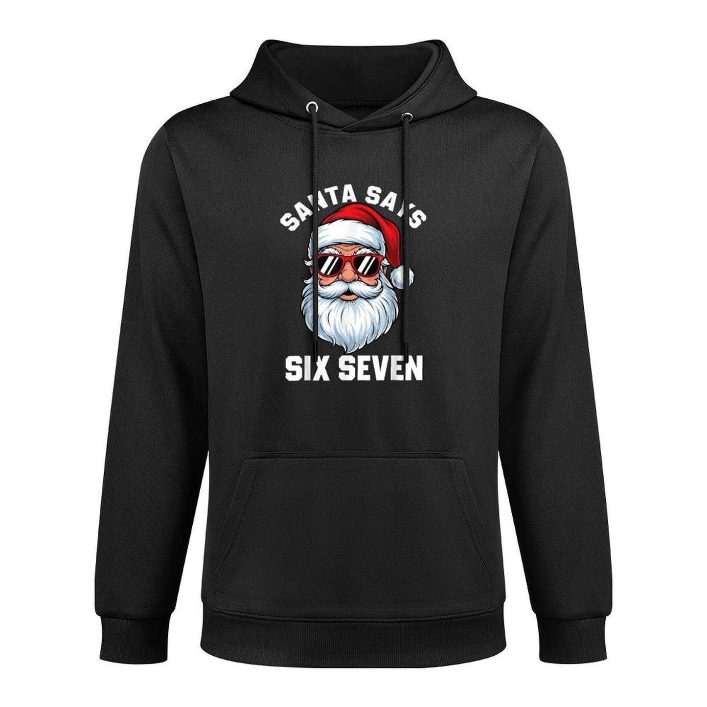Funny Santa Says Six Seven Christmas 67 Meme Xmas Boys Girls Versatile Streetwear Hoodie