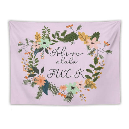 Alive Haha Fuck Tapestry
