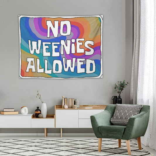 No Weenies Allowed Aesthetic Tapestry