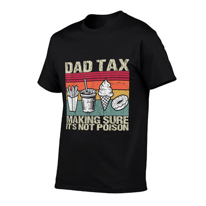 Retro Dad Tax Making Sure It's Not Poison Funny Father's Day  Lightweight T-Shirt