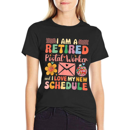 A Retired Postal Worker And Love New Schedule Retirement T-Shirt