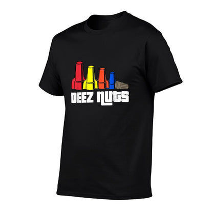 Deez Nuts Electrician Funny Shirt For Men & Women Gift T-Shirt