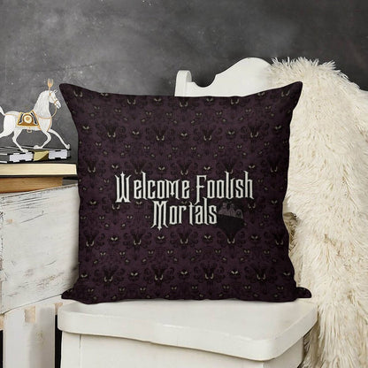 Welcome Foolish Mortals Linen Throw Pillow Cover