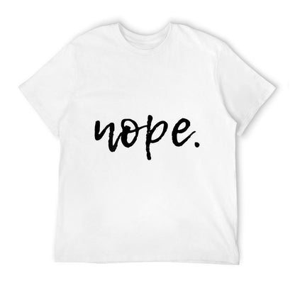 Nope - Funny And Sarcastic Design for Women, Men, And Youth  Wrinkle-resistant T-Shirt