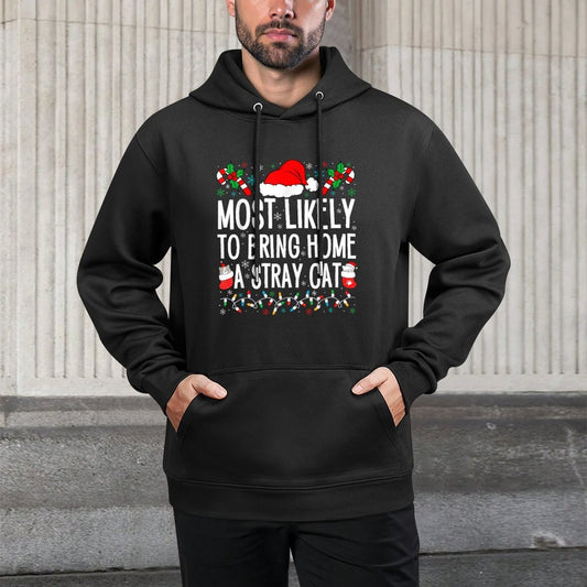 Most Likely To Bring Home A Stray Cat Matching Christmas for Men Women Kids Pilling-Resistant Hoodie