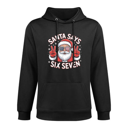Santa Says 67 Funny 6 7 Meme Christmas Easy Care Hoodie