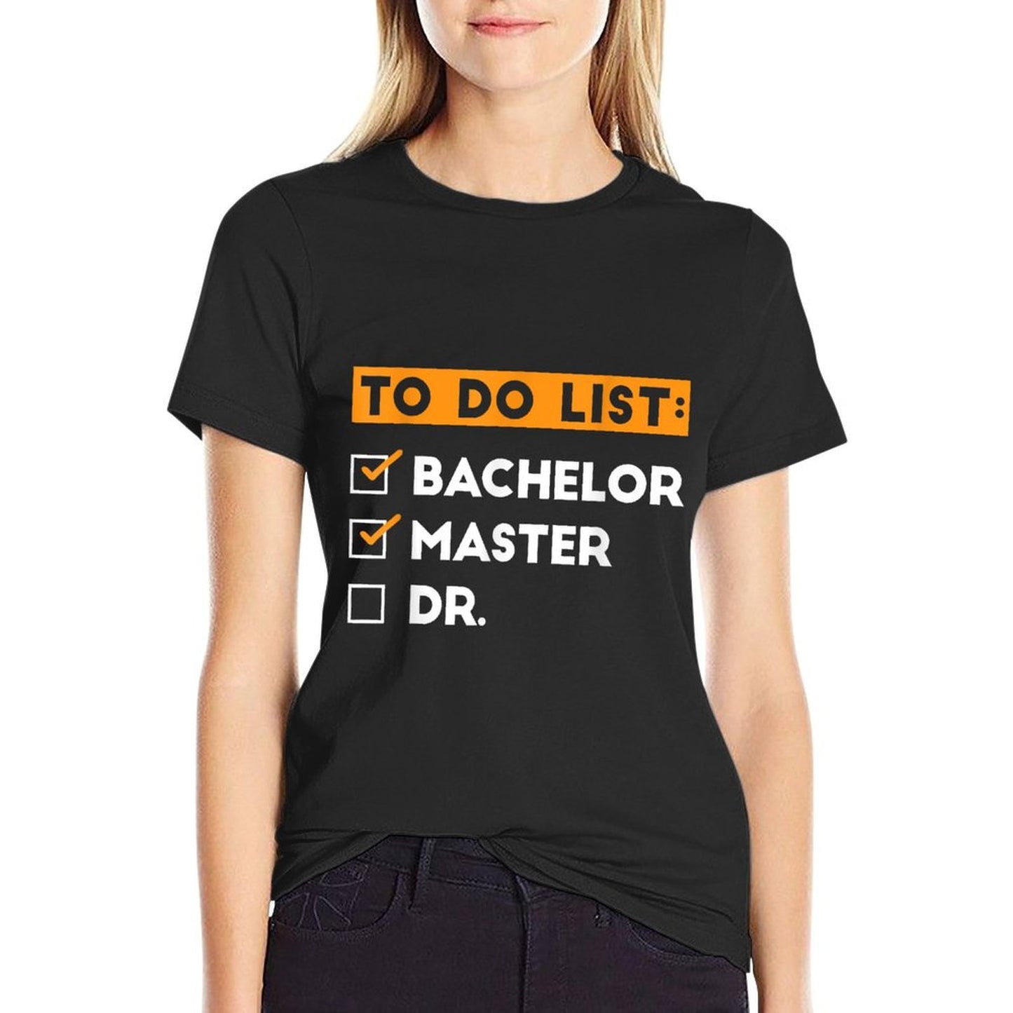 To Do List Bachelors Masters Doctorate Graduation 2025 T-Shirt