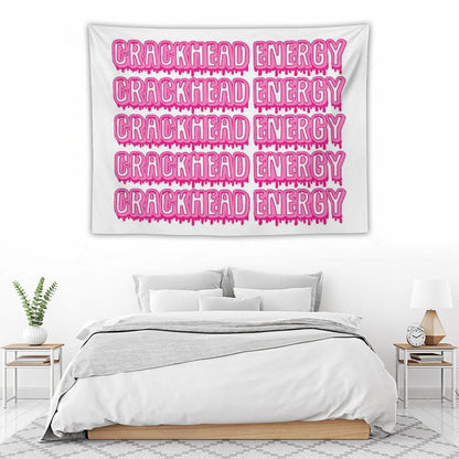 Crackhead Energy Tapestry