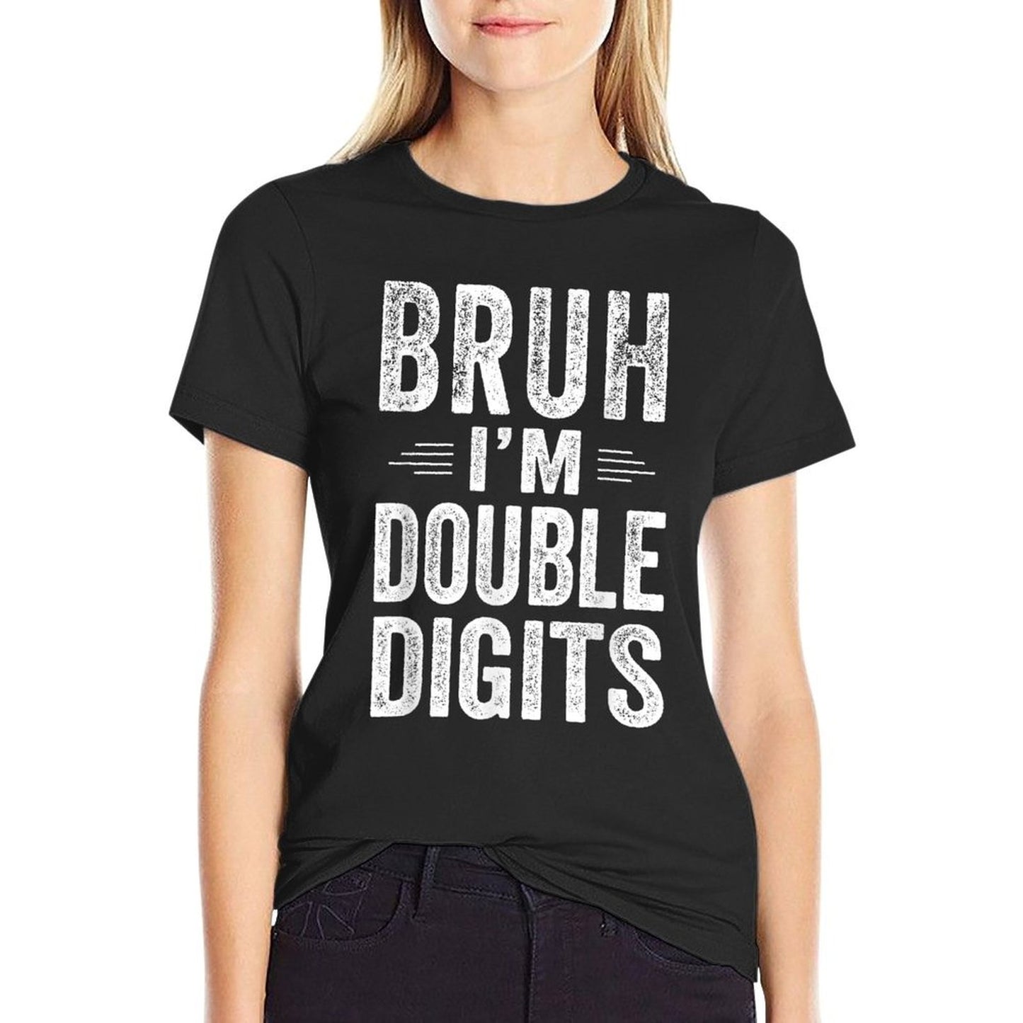 Bruh I&#39;m Double Digits 10th Birthday Gifts 10 Year Old Boy T-Shirt