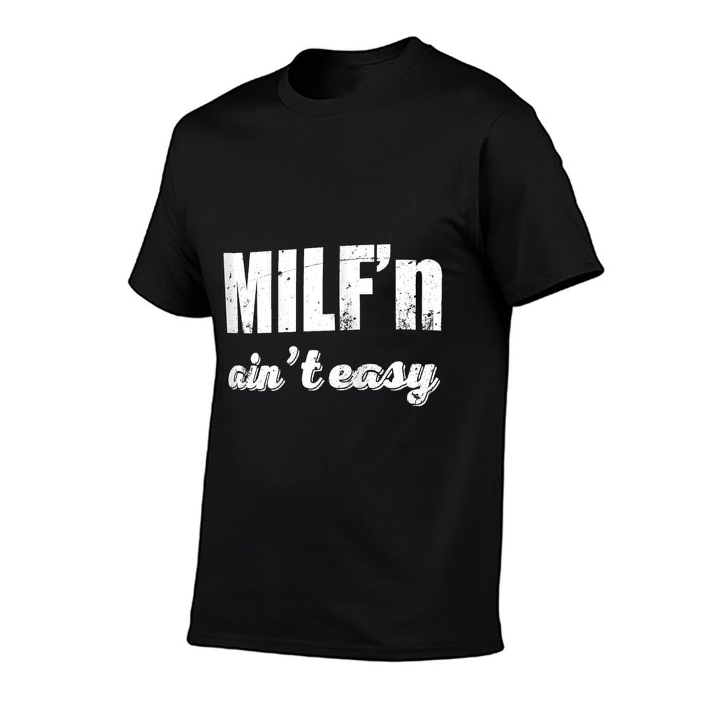 Womens Milfin&#39; Ain&#39;t Easy Funny Mother&#39;s Day Gifts For Her T-Shirt