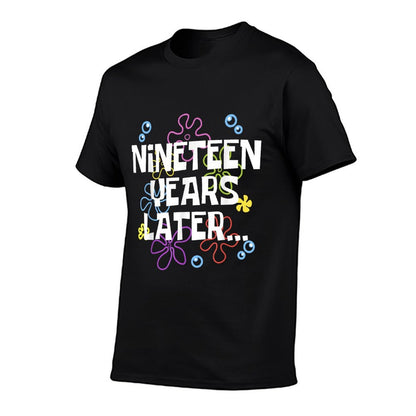 NINETEEN YEARS LATER 19th 19 Year Old Birthday Gifts Him Her T-Shirt