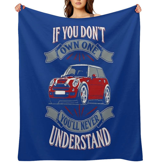 Mini Cooper - Mini Cooper - You Don't Own One Mi Throw Blanket