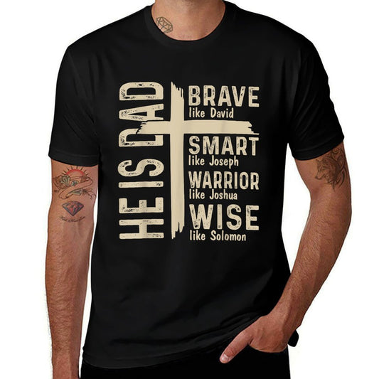 He Is Dad Religious Happy Fathers Day Christian Dad Bible  Affordable Price T-Shirt