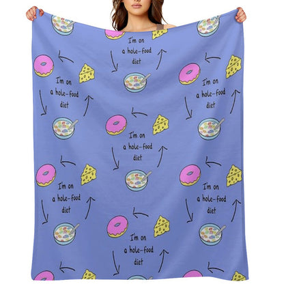 I’m on A Hole Food Diet Throw Blanket