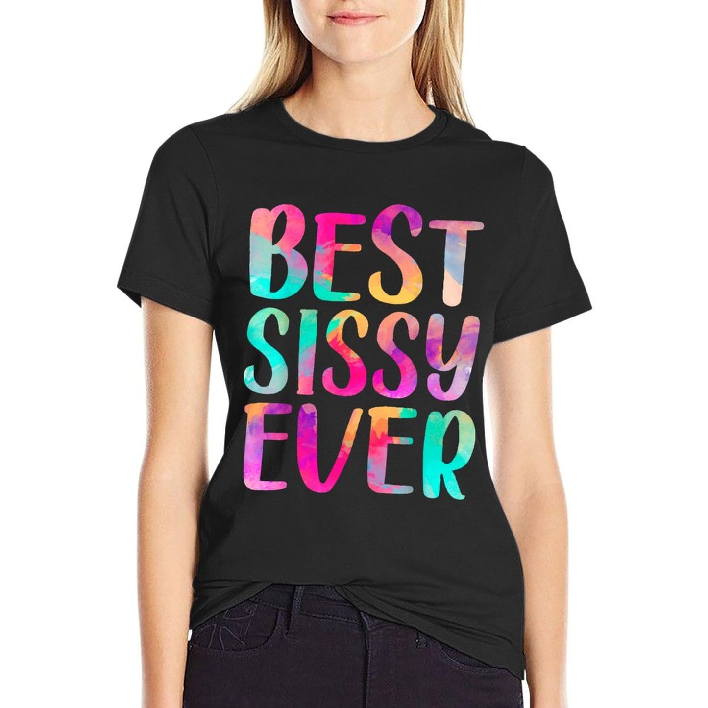 Womens Best Sissy Ever Colorful Mother&#39;s Day T-Shirt