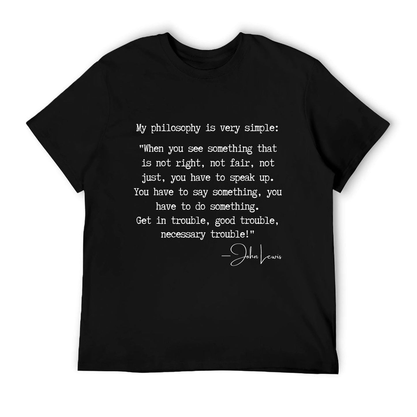 Get In Good Necessary Trouble John Lewis Social Justice Gift T-Shirt