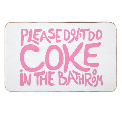 Please Don’t Do Coke In The Bathroom Pink Bath Mat