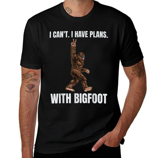 I Cant I Have Plans With Bigfoot Funny Sasquatch Big Foot  Easy-care T-Shirt