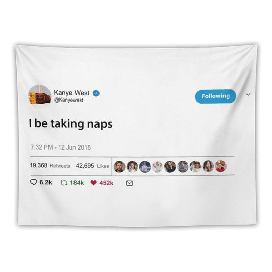 Kanye West I Be Taking Naps Tapestry