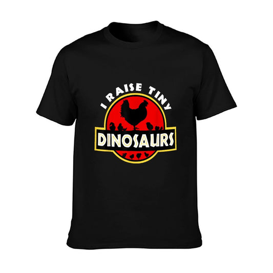 I Raise Tiny Dinosaurs Chicken Lover T-Shirt