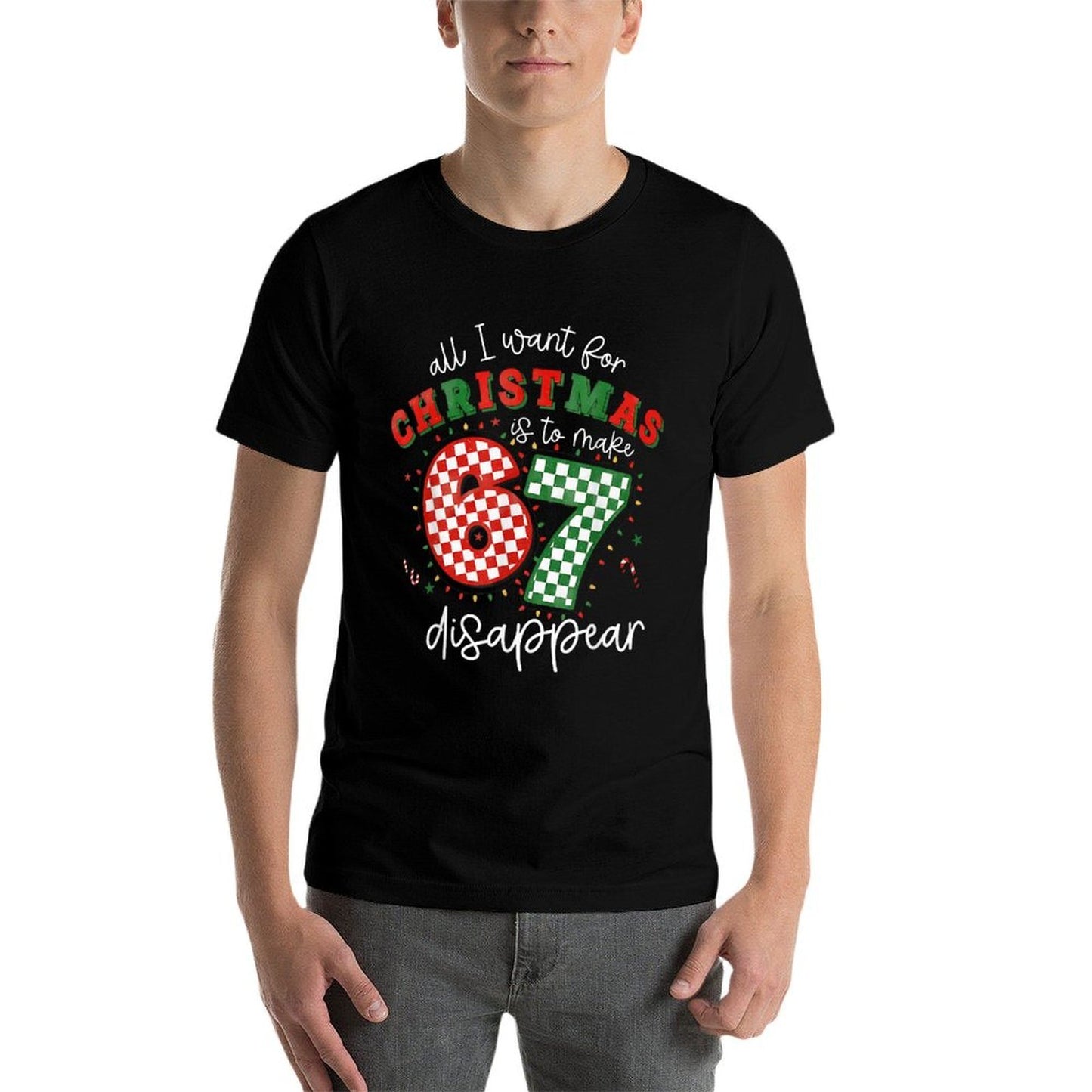All I Want for Christmas Is to Make 67 Disappear Funny 6 7  Oversized Silhouette T-Shirt
