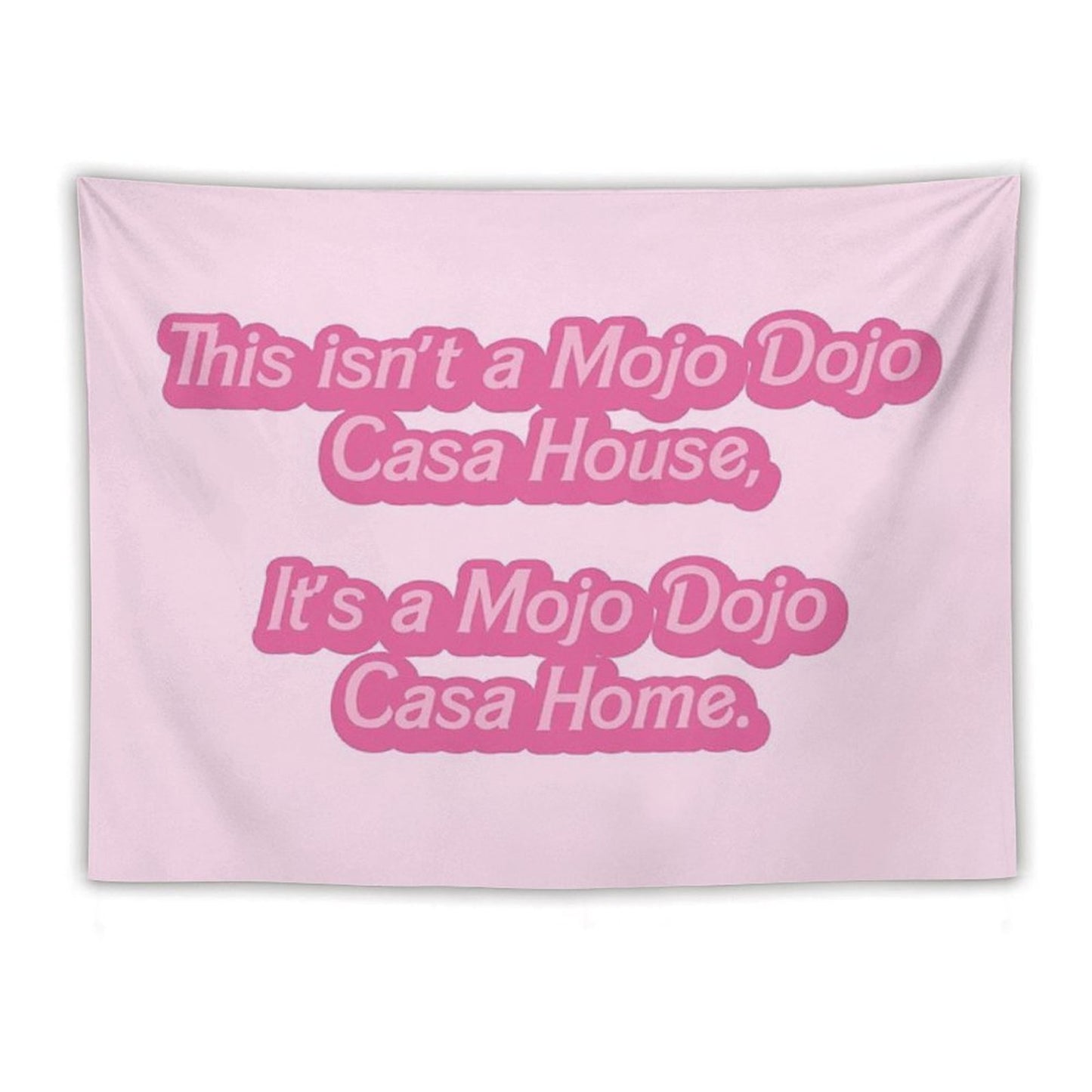 Mojo Dojo Casa House Tapestry