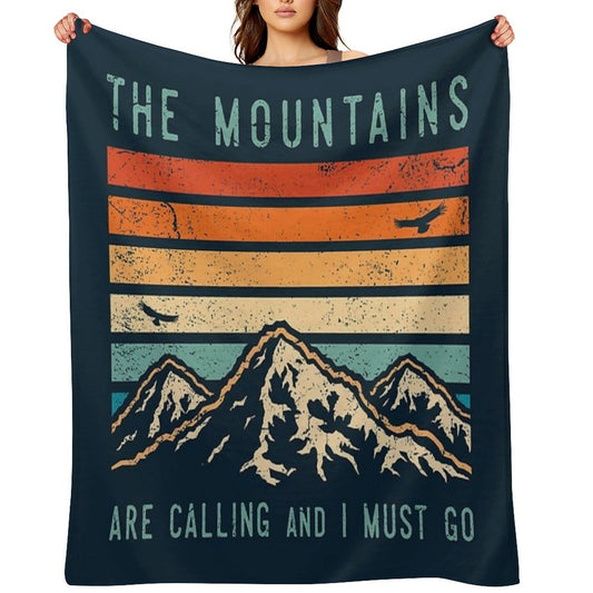 The Mountains Are Calling And I Must Go Throw Blanket