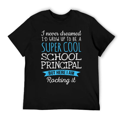 Funny School Principal Tshirt Appreciation Gifts T-Shirt
