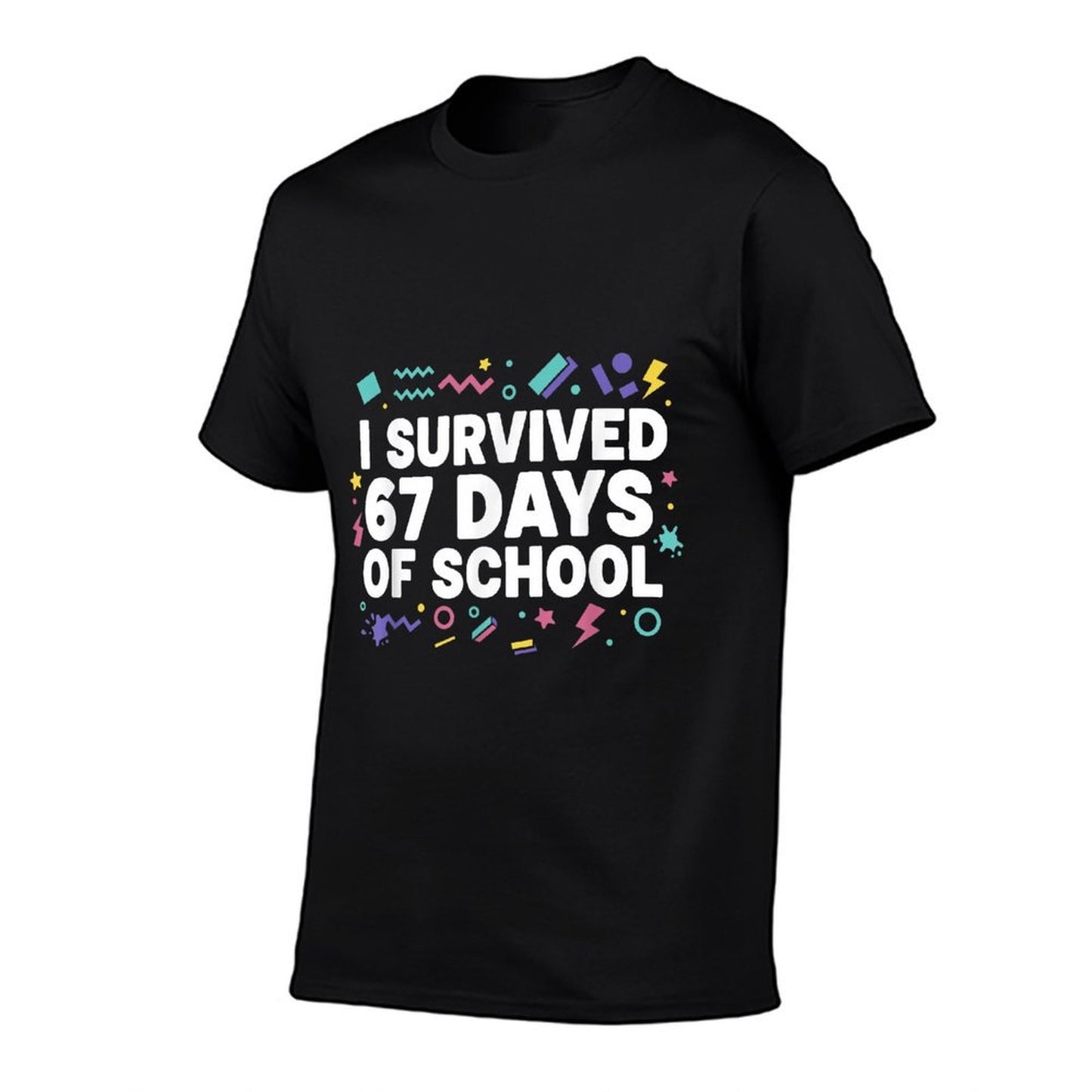 Funny I Survived 67 Days of School for Students And Teacher  Quick-drying T-Shirt