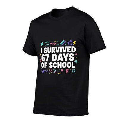 Funny I Survived 67 Days of School for Students And Teacher  Quick-drying T-Shirt