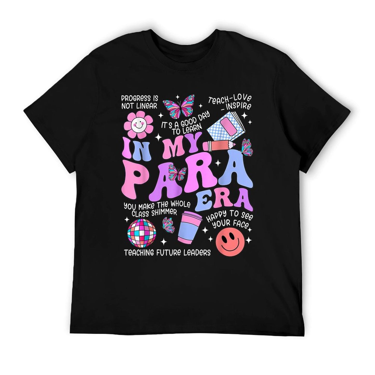 In My Para Era Paraprofessional Paraeducator Back To School T-Shirt