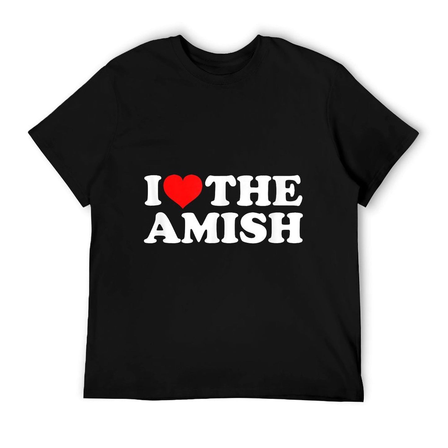 I Love The Amish T-Shirt