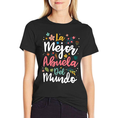 La Mejor Abuela Del Mundo - Hispanic Grandma & Mother's Day T-Shirt