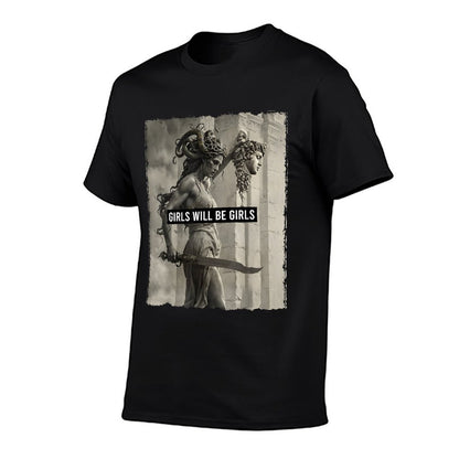 Girl Will Be Girls S Medusa Feminist Women  Stretchy T-Shirt