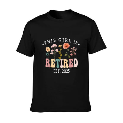 This Girl Is Retired Est 2025 Women Retirement Floral Design T-Shirt