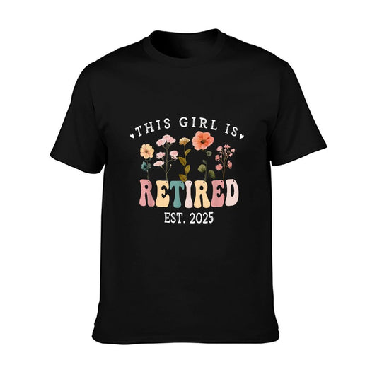 This Girl Is Retired Est 2025 Women Retirement Floral Design T-Shirt