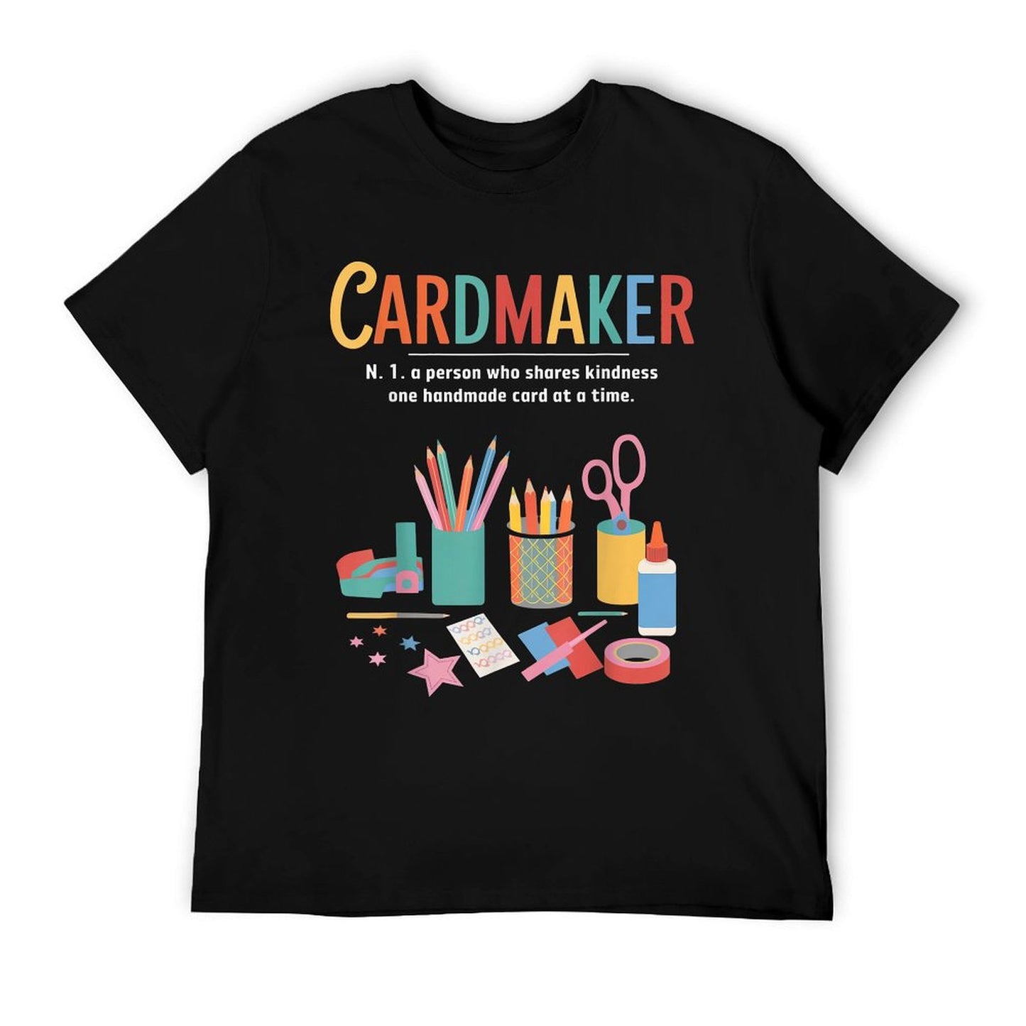 Cardmaking Meaning Cardmaking Crafter Scrapbook Card Maker T-Shirt