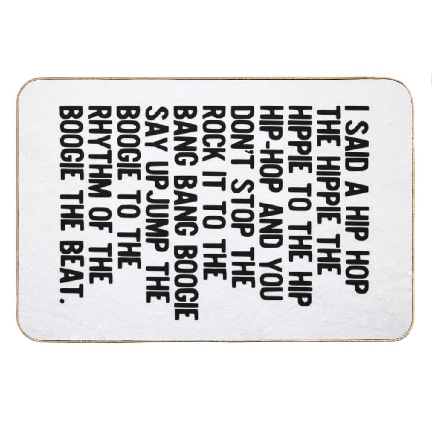 Rappers Delight - Sugar Hill Gang Lyric Art Music - Hip Hop Music Poster - Classic Rap Song - I Said A Hip Hop Bath Mat