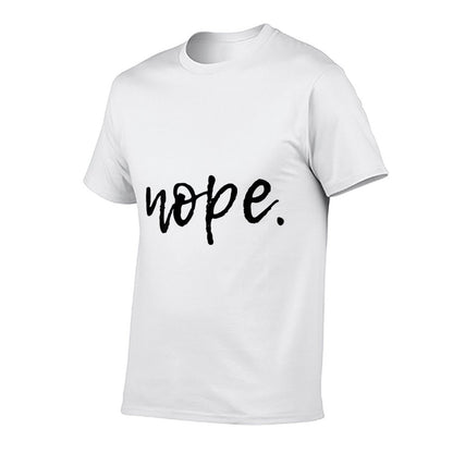 Nope - Funny And Sarcastic Design for Women, Men, And Youth  Wrinkle-resistant T-Shirt