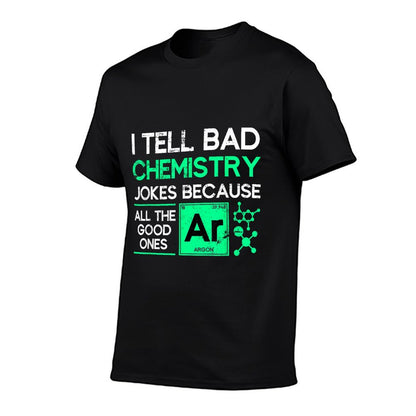Funny Chemistry Teacher Science Gift Chemistry T-Shirt